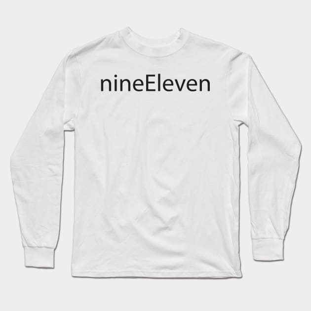 nineEleven Long Sleeve T-Shirt by DankSpaghetti